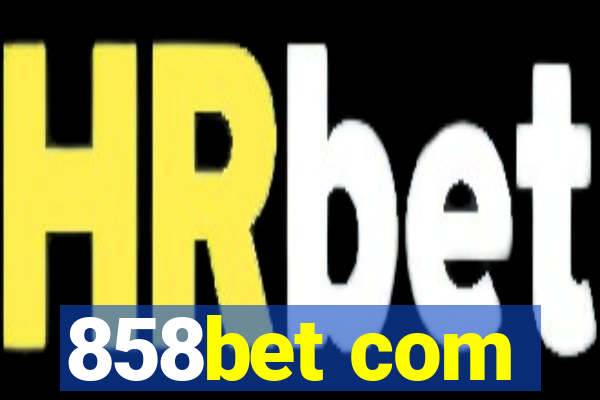 858bet com